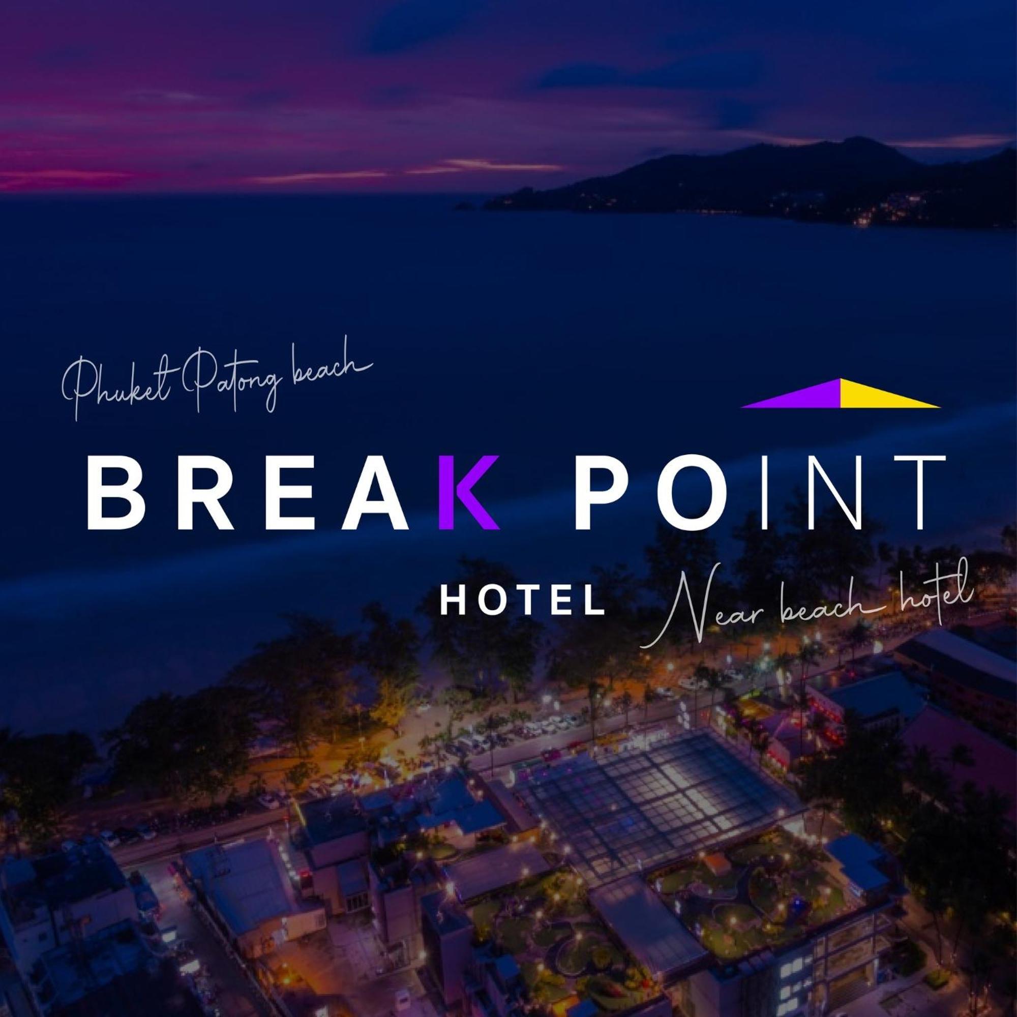 Break Point Hotel Patong Eksteriør bilde